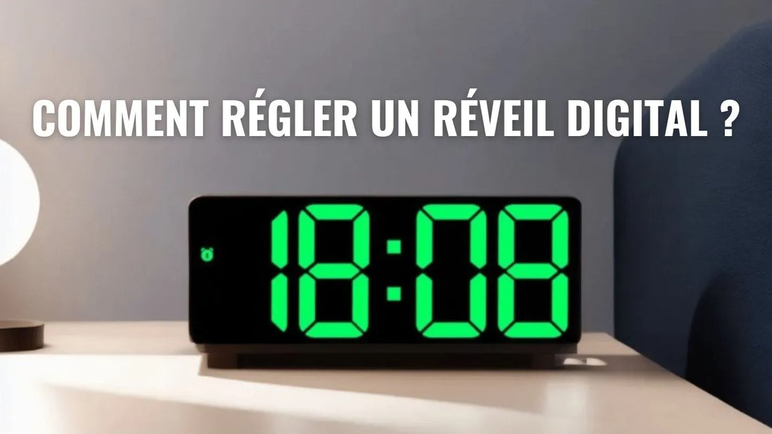 Comment régler un réveil digital ?