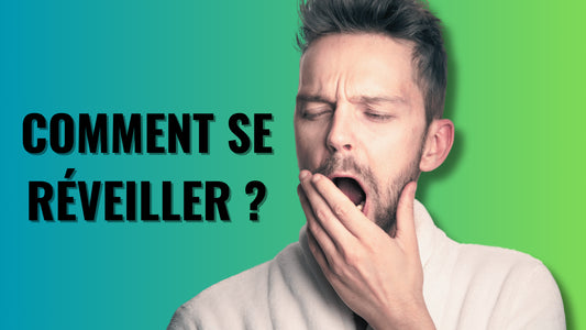 Comment se réveiller ?